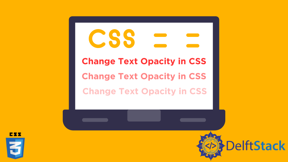 change-text-opacity-in-css-delft-stack